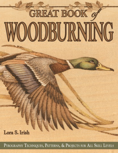 Lora S. Irish - Great Book of Woodburning