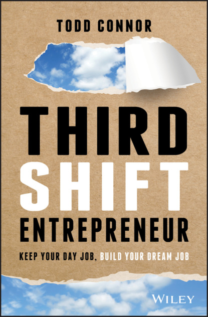 Third Shift Entrepreneur - Todd Connor