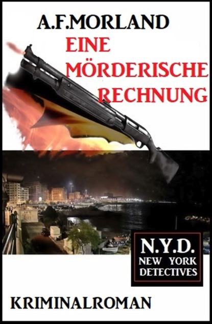 

Eine mörderische Rechnung: N.Y.D. - New York Detectives