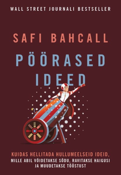 Safi Bahcall - Pöörased ideed