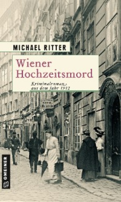 Wiener Hochzeitsmord (Michael Ritter). 