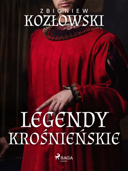 Zbigniew Kozłowski - Legendy krośnieńskie
