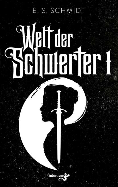 Обложка книги Welt der Schwerter, E. S. Schmidt