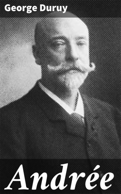 George Duruy - Andrée