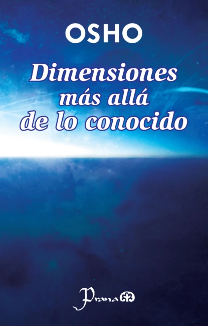 Обложка книги Dimensiones más allá de lo conocido, OSHO