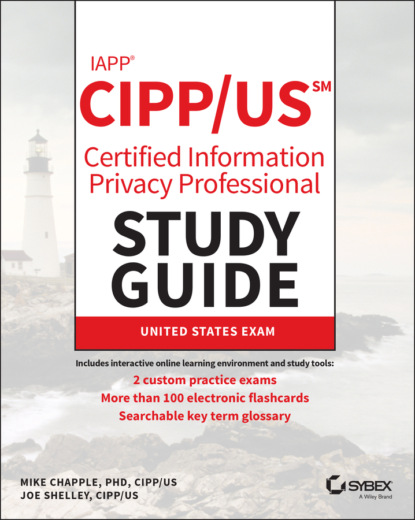 Mike Chapple - IAPP CIPP / US Certified Information Privacy Professional Study Guide