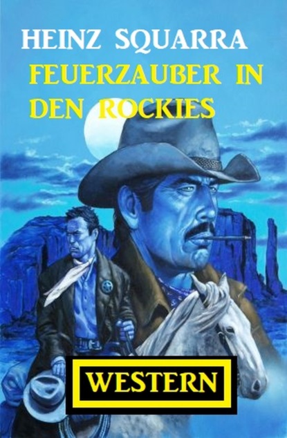 

Feuerzauber in den Rockies: Western