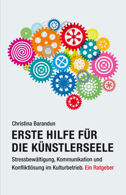 Christina Barandun - Erste Hilfe für die Künstlerseele