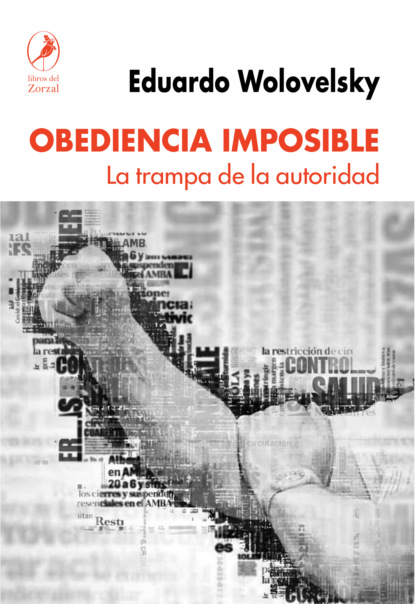Eduardo Wolovelsky - Obediencia imposible