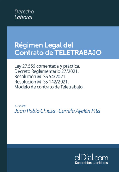 Juan Pablo Chiesa - Régimen Legal del Contrato de Teletrabajo