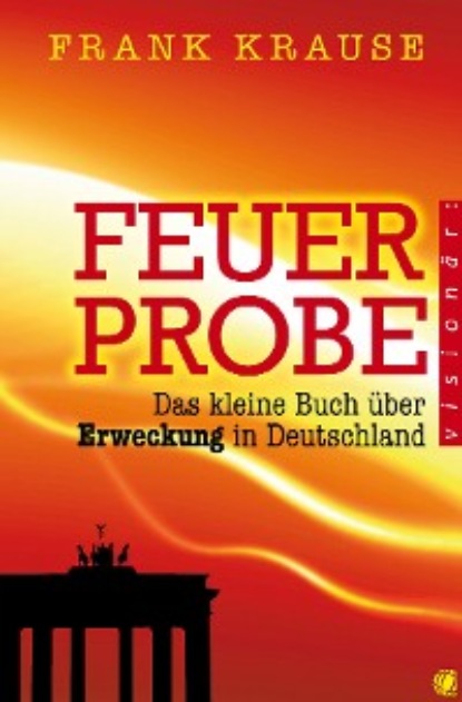 Frank Krause - Feuerprobe