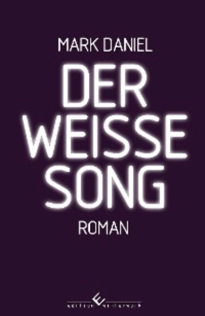 Обложка книги Der weiße Song, Mark Epstein Daniel