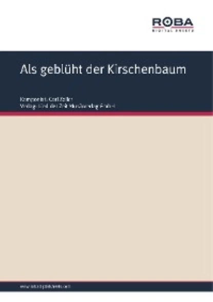 Обложка книги Als geblüht der Kirschenbaum, Moritz West