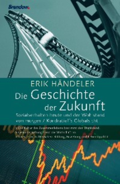 Erik Händeler - Die Geschichte der Zukunft