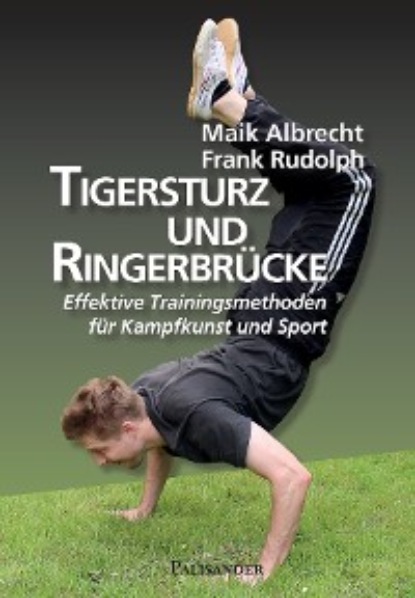 Frank Rudolph - Tigersturz und Ringerbrücke