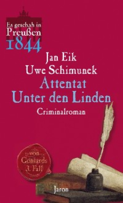 Attentat Unter den Linden - Uwe Schimunek