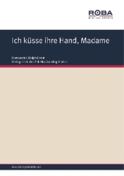 Fritz Rotter - Ich küsse ihre Hand, Madame