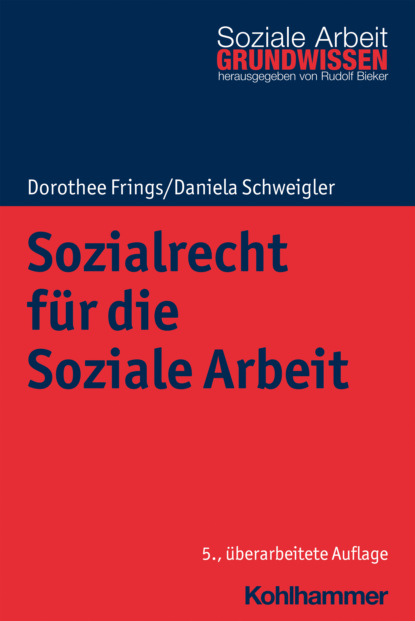 Dorothee Frings - Sozialrecht für die Soziale Arbeit