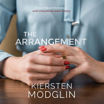 The Arrangement (Unabridged) (Kiersten Modglin). 