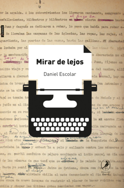 Daniel Escolar - Mirar de lejos