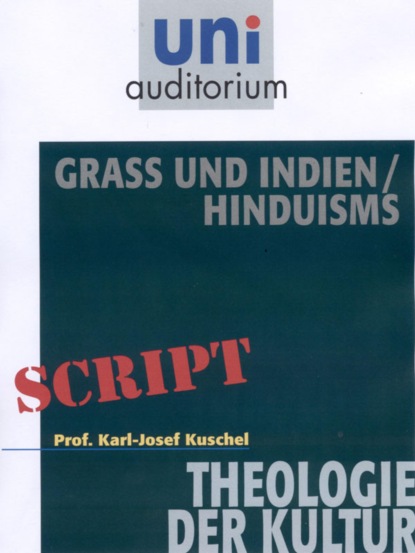 Karl-Josef Kuschel - Grass und Indien / Hinduismus