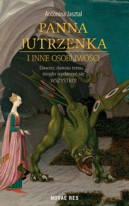 Antonina Jasztal - Panna Jutrzenka i inne osobliwości