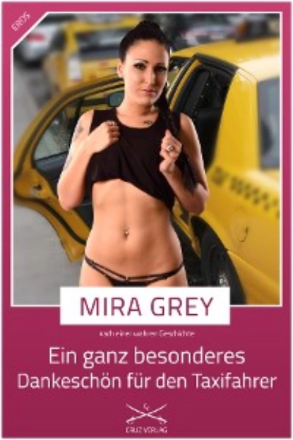 Обложка книги Ein ganz besonderes Dankeschön für den Taxifahrer, Mira Grey