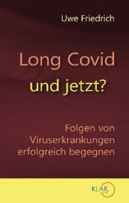 Long Covid - und jetzt? - Uwe Friedrich