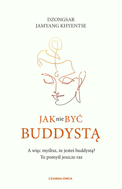 

Jak nie być buddystą