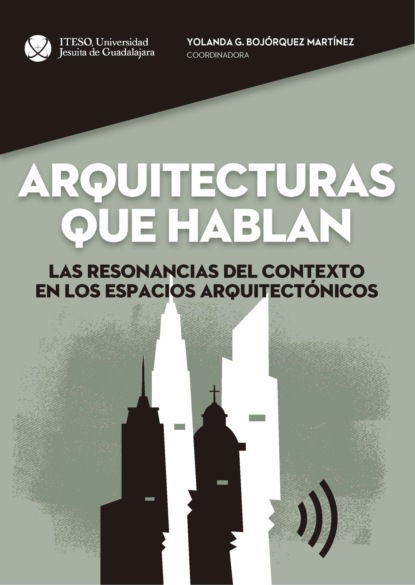 Alejandro Mendo Gutiérrez - Arquitecturas que hablan