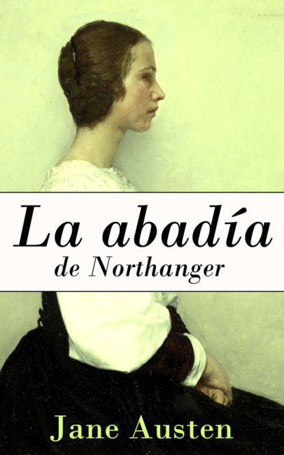 Jane Austen - La abadía de Northanger