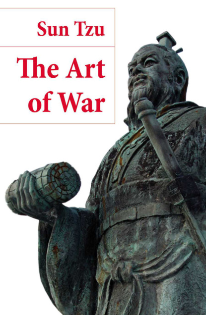 Sun Tzu - The Art of War (The Classic Lionel Giles Translation)