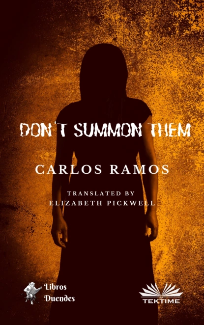 Обложка книги Don'T Summon Them, Carlos Ramos