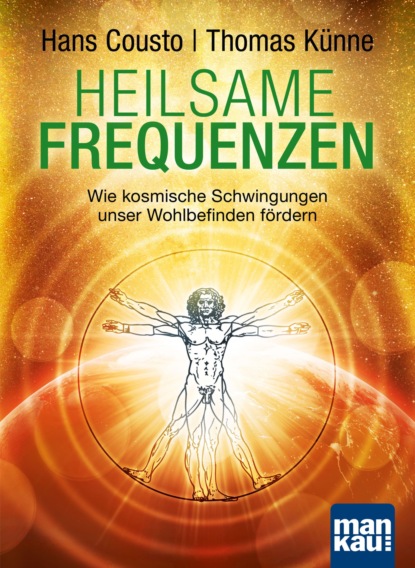 Heilsame Frequenzen (Hans Cousto). 