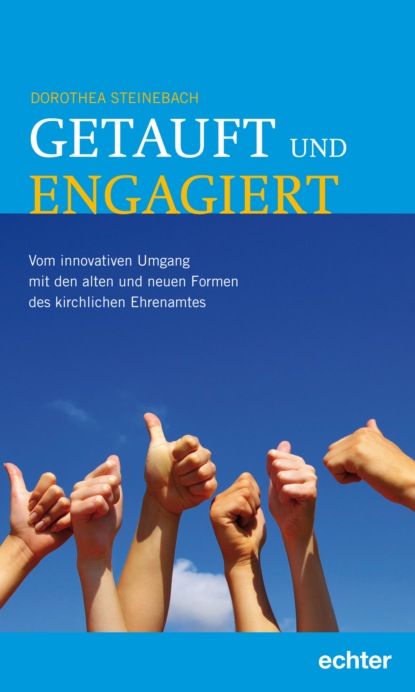 Getauft und engagiert