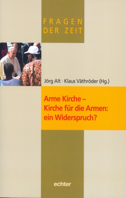 Arme Kirche - Kirche für die Armen: ein Widerspruch? (Группа авторов). 