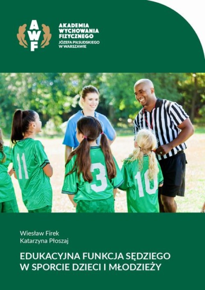 

Edukacyjna funkcja sędziego w sporcie dzieci i młodzieży