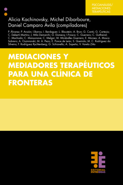 

Mediaciones y mediadores terapéuticos para una clínica de fronteras