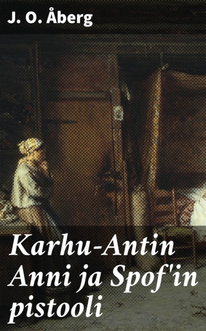 

Karhu-Antin Anni ja Spof'in pistooli