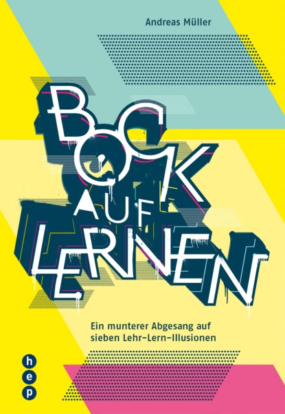 Обложка книги Bock auf Lernen (E-Book), Andreas Müller