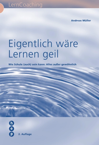 Обложка книги Eigentlich wäre Lernen geil, Andreas Müller