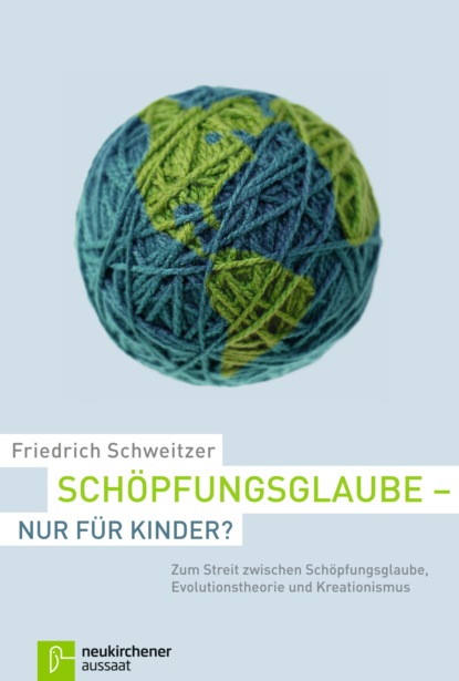 

Schöpfungsglaube - nur für Kinder