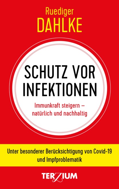 Schutz vor Infektion (Ruediger Dahlke). 