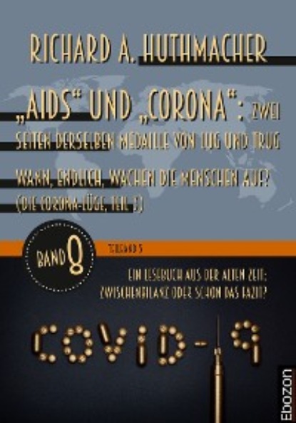 

„Aids“ und „Corona“: Zwei Seiten derselben Medaille von Lug und Trug (Teilband 5)