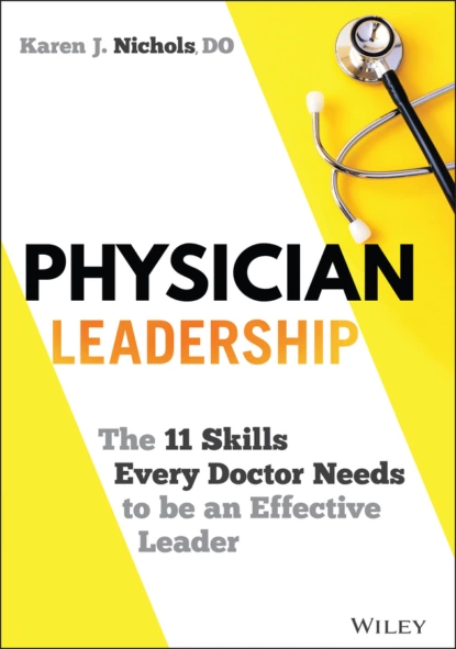 Обложка книги Physician Leadership, Karen J. Nichols