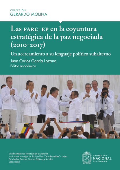 Las Farc-EP en la coyuntura estrat?gica de la paz negociada (2010-2017)