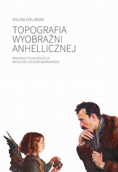 

Topografia wyobraźni anhellicznej