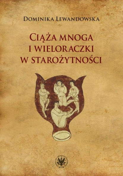 

Ciąża mnoga i wieloraczki w starożytności