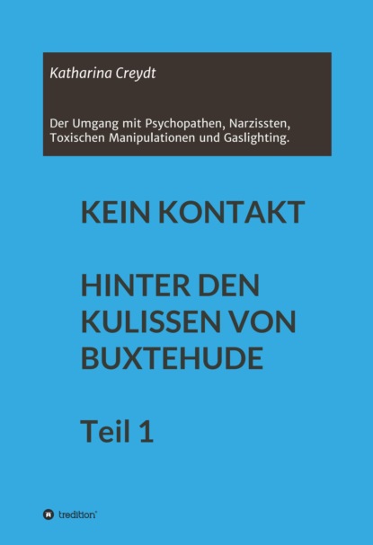 

KEIN KONTAKT HINTER DEN KULISSEN VON BUXTEHUDE Teil 1