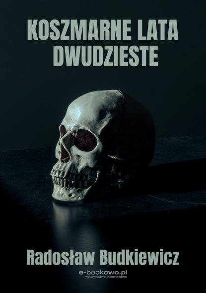 

Koszmarne lata dwudzieste